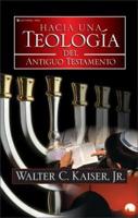 Hacia Una Teología Del Antiguo Testamento