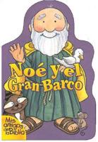 Noe y el Gran Barco/ Noa and the Great Boat