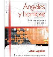 Angeles y Hombre / Angels and Man