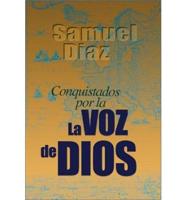 Conquistados por la voz de Dios