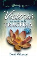 Victoria En Medio De La Tragedia