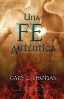 Fe Autentica/ Authentic Faith