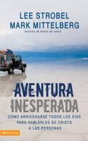 Aventura Inesperada/ The Unexpected Adventure