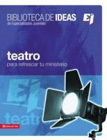 Biblioteca De Ideas: Teatro