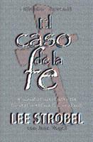 Caso De La Fe / The Case For Faith