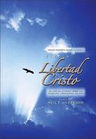 Libertad en Cristo/ The Freedom in Christ