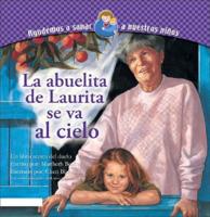 La Abuelita De Laurita Va Al Cielo / Sarah's Grandma Goes To Heaven