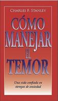 C Mo Manejar El Temor