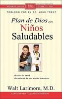 Plan De Dios Para Un Nino Saludable / God's Design for the Highly Healthy Child