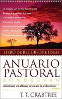 Anuario pastoral de Zondervan/ The Zondervan 2006 Pastor's Annual