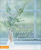 Lo que el cancer no puede hacer/ What Cancer Can Not Do