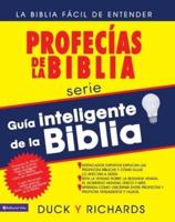 Guía Inteligente De La Biblia: Profecías De La Biblia