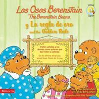 Osos Berenstain Y La Regla De Oro /The Berenstain Bears And The Golden Rule
