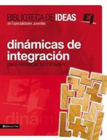 Biblioteca De Ideas: Dinámicas De Integración