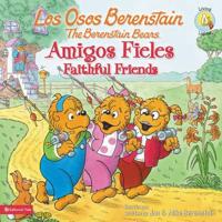 Los Osos Berenstain, Amigos Fieles / Faithful Friends