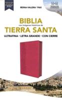 Biblia Reina-Valera 1960, Tierra Santa, Ultrafina, Letra Grande, Leathersoft, Fucsia, Con Cierre