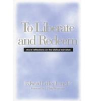 To Liberate and Redeem