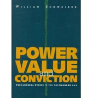 Power, Value, and Conviction