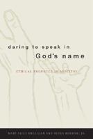 Daring to Speak in God's Name