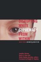 Disrupting White Supremacy from Within