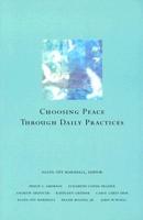 Choosing Peace Through Daily Practices