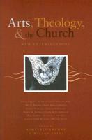 Arts, Theology, and the Church