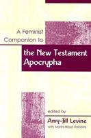 A Feminist Companion to the New Testament Apocrypha