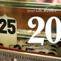 20 Life Lessons Learned from Shopping