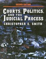 Courts, Politics, and the Judicial Process