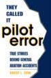 They Called It Pilot Error