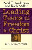 Leading Teens to Freedom in Christ