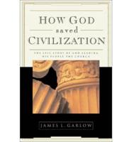 How God Saved Civilization