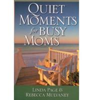 Quiet Moments for Busy Moms