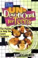 The Un-Devotional for Teens: Fun Puzzles to Help You Learn Scripture
