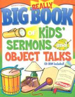 Really Big Book of Kids' Sermons and Object Talks