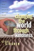 Changing the World Through Kindness