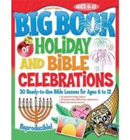 The Big Book of Holiday and Bible Celebrations