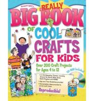 Really Big Book of Cool Crafts for Kids