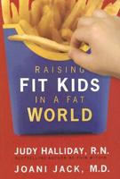 Raising Fit Kids in a Fat World