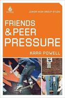 Friends & Peer Pressure