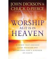 Worship as It Is in Heaven