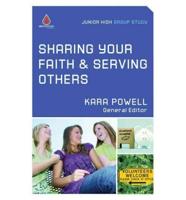 Sharing Your Faith and Serving Others