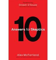 10 Answers for Skeptics