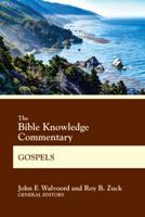 The Bible Knowledge Commentary. Gospels