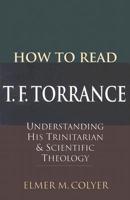 How to Read T.F. Torrance