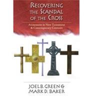 Recovering the Scandal of the Cross