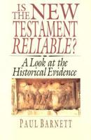 Is the New Testament Reliable?