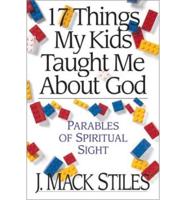 17 Things My Kids Taught Me About God