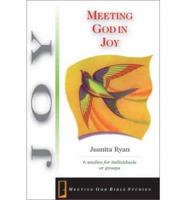 Meeting God in Joy