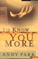 To Know You More